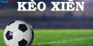 Kèo xiên là gì? Bí quyết chơi kèo xiên chắc thắng